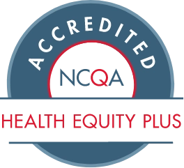 Accredited NCQA Health Equity Plus